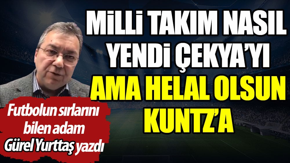 Helal olsun Kuntz'a