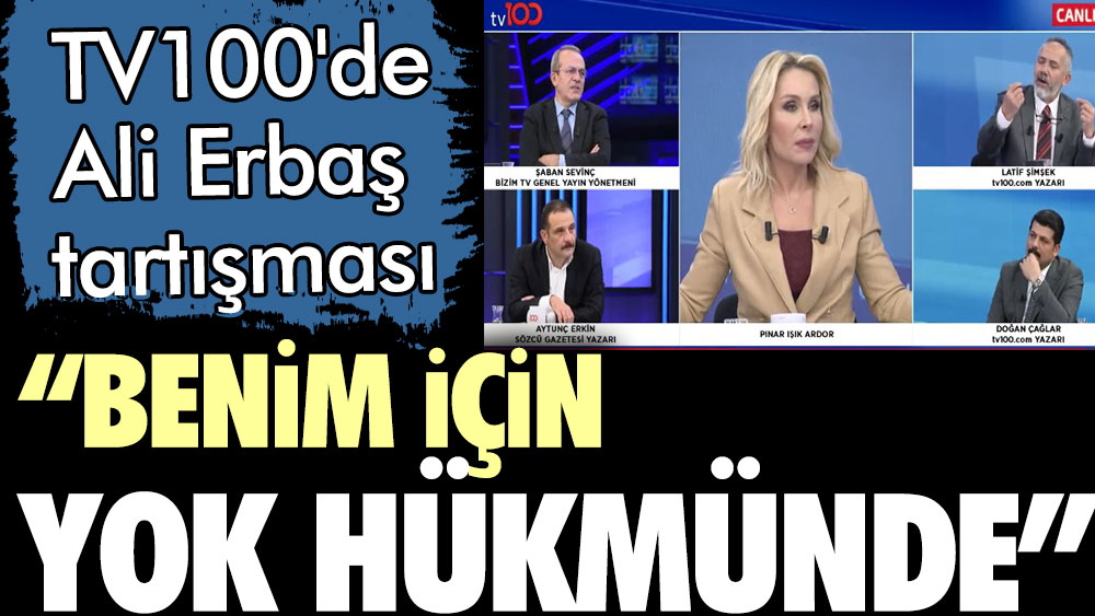 TV100'de Ali Erbaş tartışması: Benim için yok hükmünde