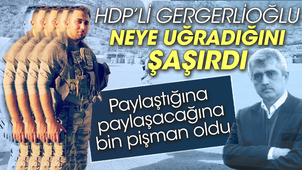 HDP’li Gergerlioğlu neye uğradığını şaşırdı. Paylaştığına paylaşacağına bin pişman oldu