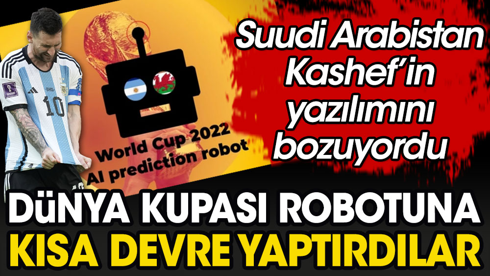 Suudi Arabistan Arjantin'i yenince Dünya Kupası robotuna kısa devre yaptırdı