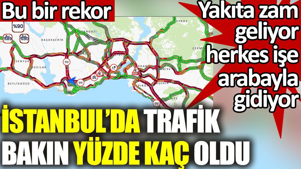 İstanbul'da trafik rekor kırdı. Yakıta zam geliyor herkes işe arabayla gidiyor.