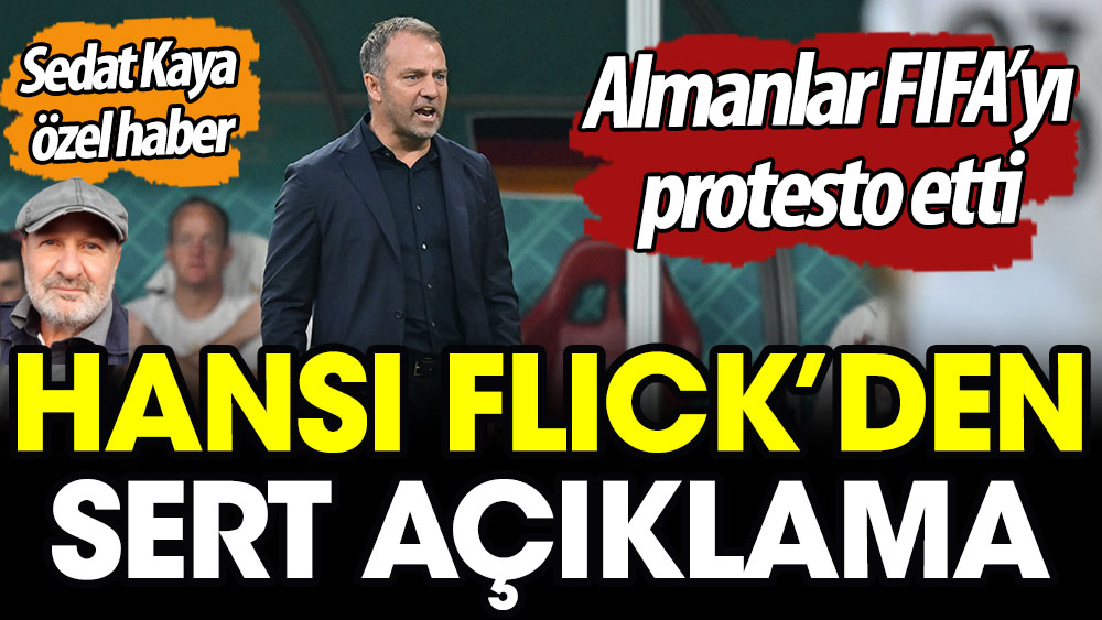 Hansi Flick'ten sert açıklama. Almanlar FIFA'yı protesto etti