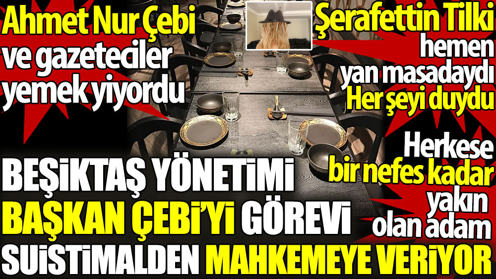 Beşiktaş yönetimi Başkan Çebi'yi mahkemeye veriyor