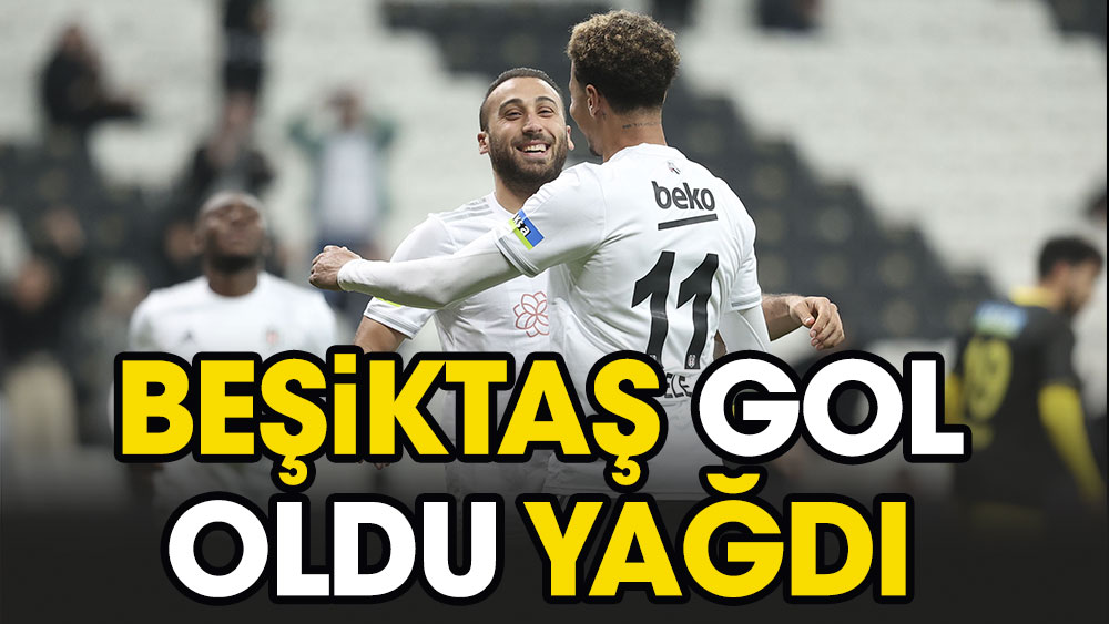 Beşiktaş gol yağdırdı