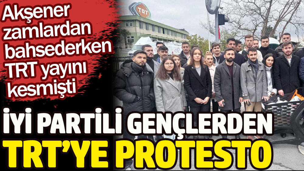 Akşener zamlardan bahsederken yayını kesen TRT'ye İYİ Parti Gençlik Kolları'ndan protesto
