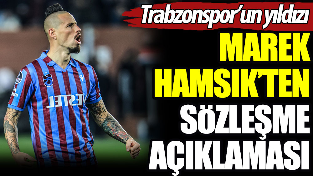Marek Hamsik'ten sözleşme açıklaması