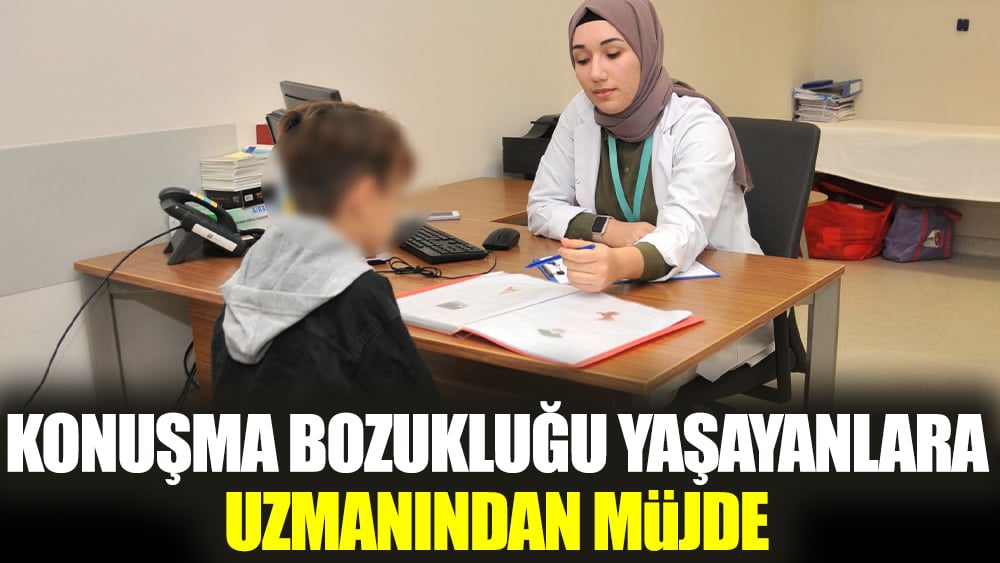 Konuşma bozukluğu yaşayanlara uzmanından müjde