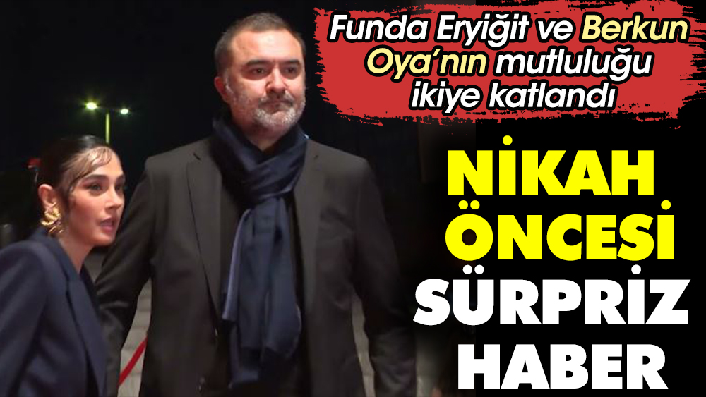 Funda Eryiğit ve yönetmen sevgilisi Berkun Oya’dan nikah öncesi sürpriz haber