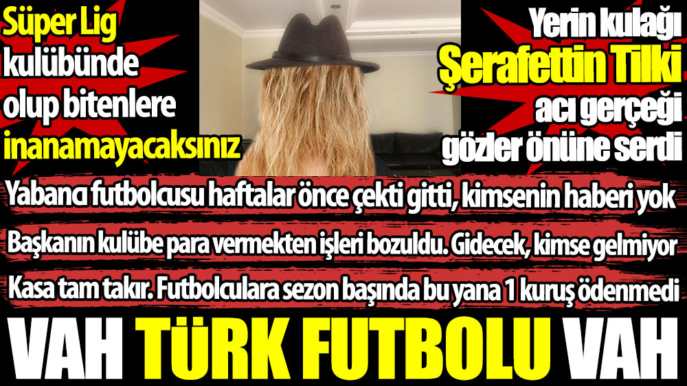 Vah Türk futbolu vah