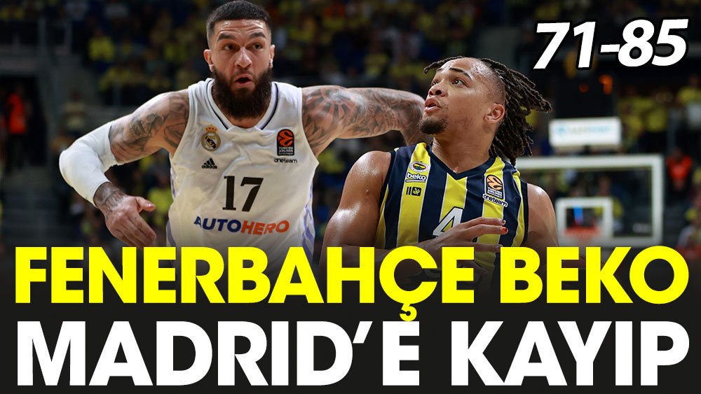 Fenerbahçe Beko Madrid'e kayıp