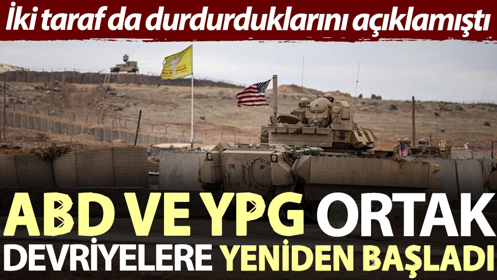 İki taraf da durdurduklarını açıklamıştı: ABD ve YPG ortak devriyelere yeniden başladı