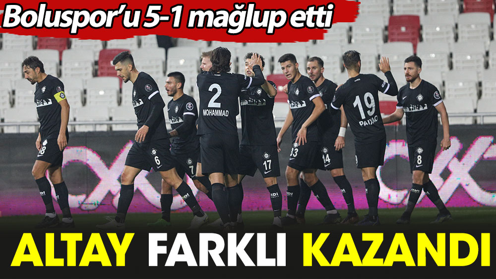 Altay Boluspor'a fark attı