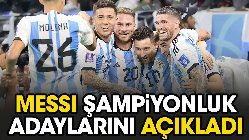 Messi 4 şampiyon adayını açıkladı