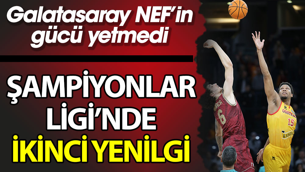 Şampiyonlar Ligi'nde ikinci yenilgi: Galatasaray Nef'in gücü yetmedi