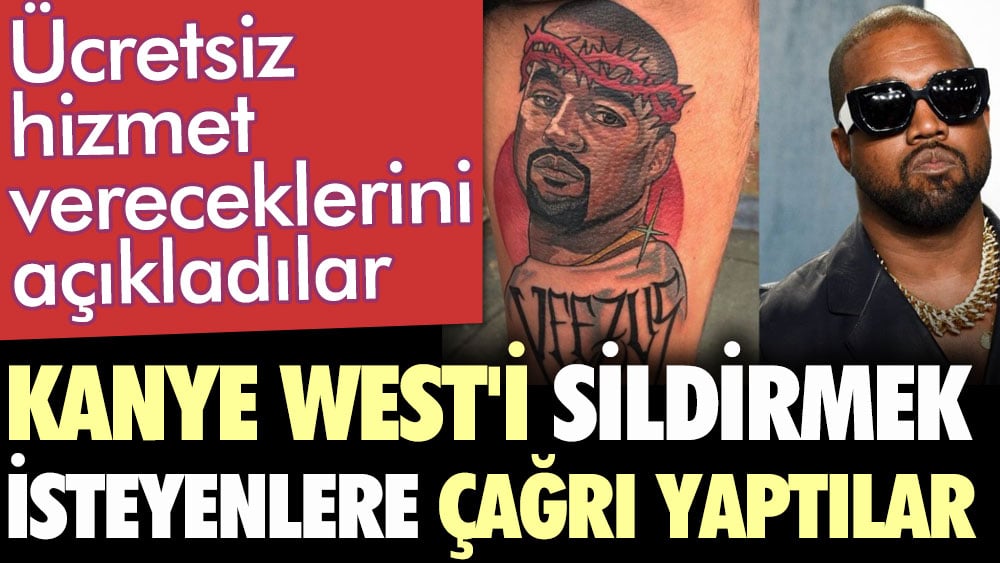 Kanye West'i sildirmek isteyenlere çağrı yaptılar. Ücretsiz hizmet vereceklerini açıkladılar