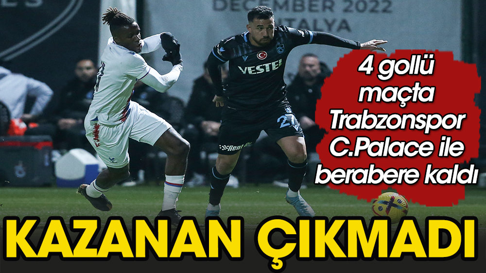 Trabzonspor'un Premier Lig ekibiyle maçında gol düellosu