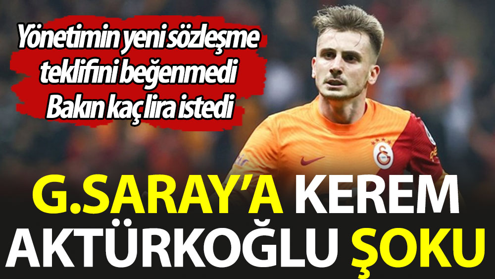 Galatasaray'a Kerem Aktürkoğlu şoku