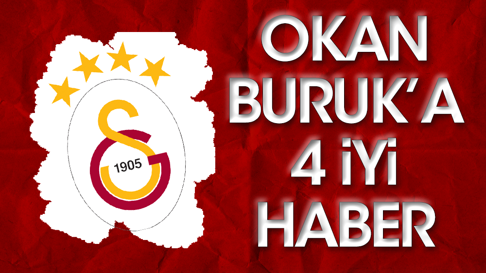 Galatasaray'a 4 müjdeli haber birden