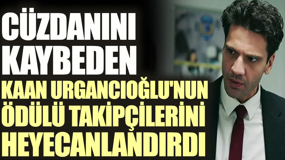 Cüzdanını kaybeden Kaan Urgancıoğlu'nun ödülü takipçilerini heyecanlandırdı