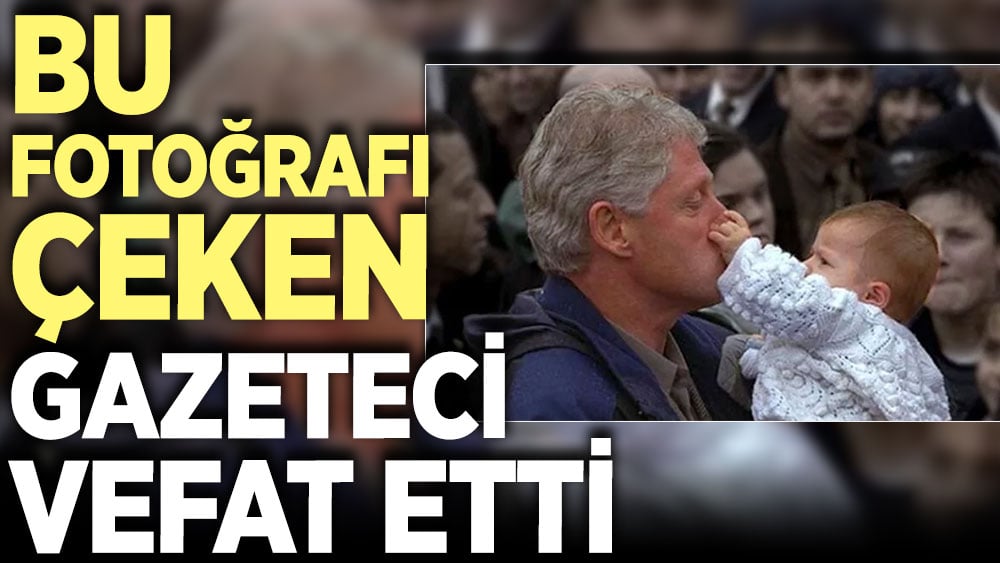 Bu fotoğrafı çeken gazeteci vefat etti