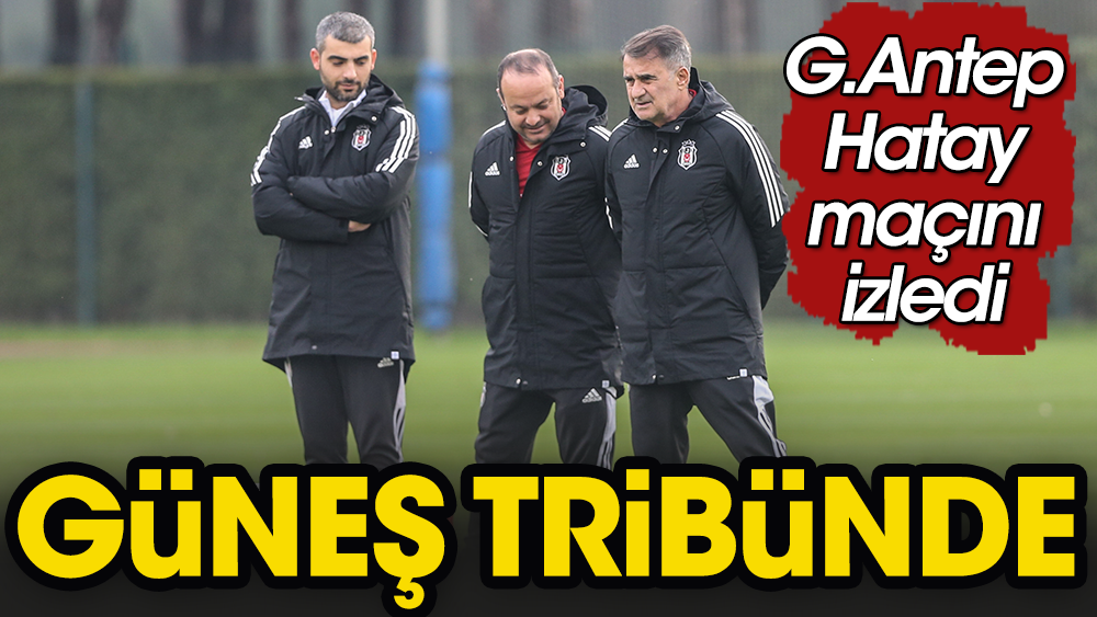 Şenol Güneş de tribündeydi, hangi futbolcuyu izledi