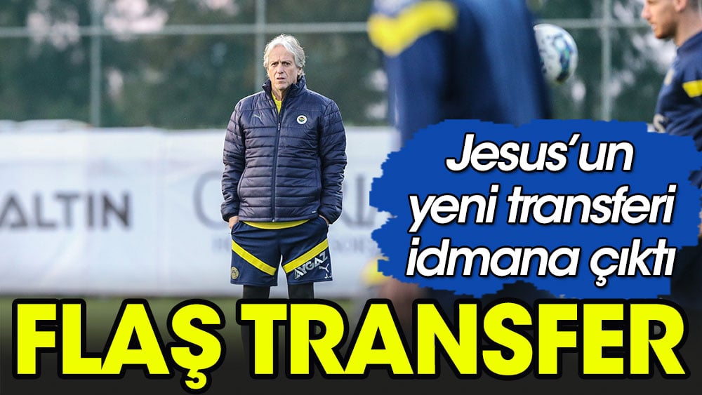 Jesus'tan flaş transfer: Antrenmana bile çıktı