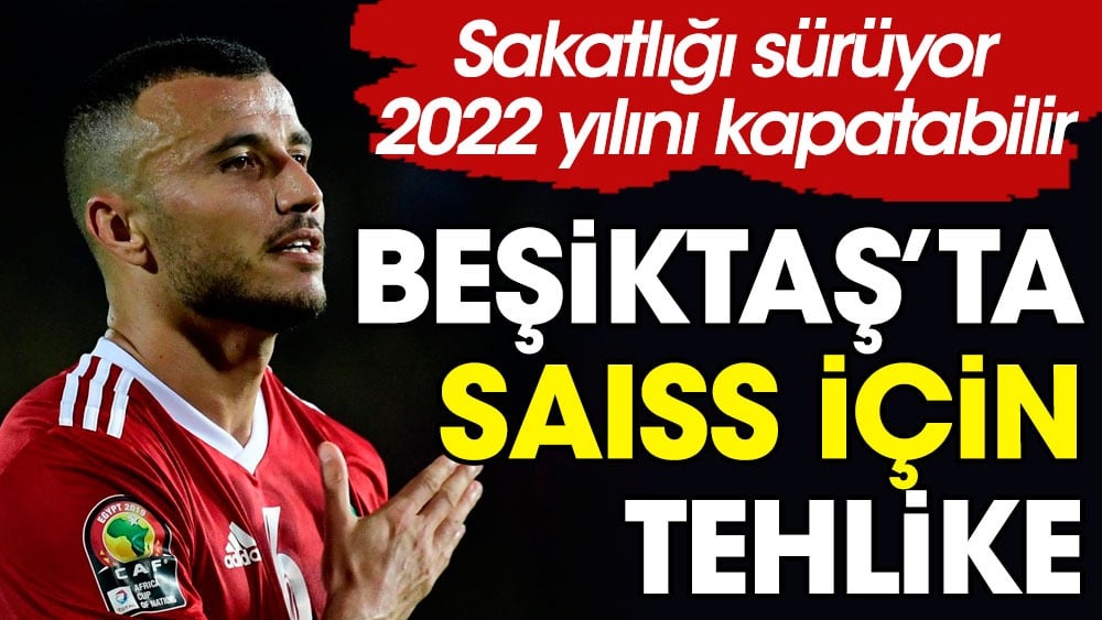 Saiss Beşiktaş'a hem kazandırdı hem de kaybettirdi