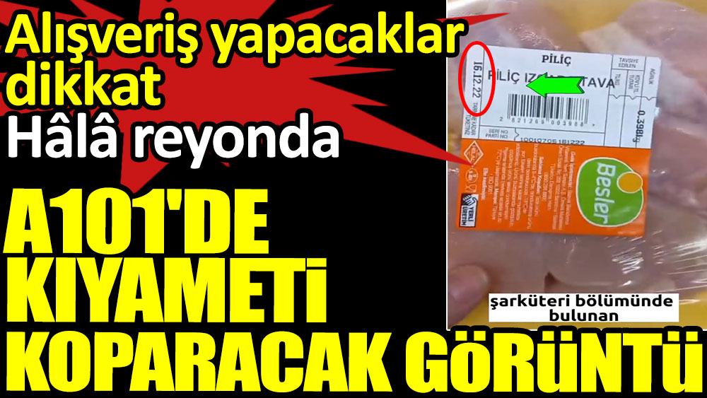 A101'de kıyameti koparacak görüntü. Alışveriş yapacaklar dikkat! Hâlâ reyonda