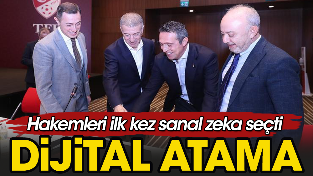 Süper Lig'de bir ilk: Hakemler dijital atandı