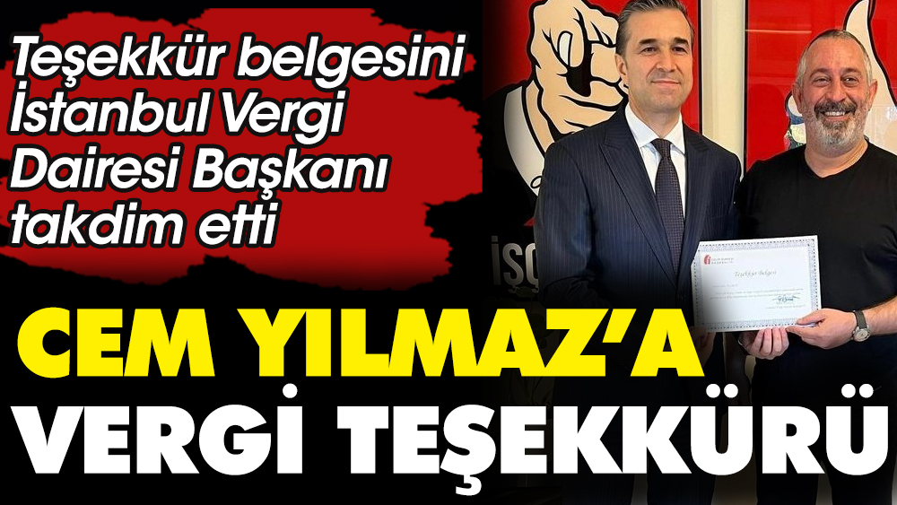 Cem Yılmaz'a vergi teşekkürü! Teşekkür belgesini İstanbul Vergi Dairesi Başkanı takdim etti
