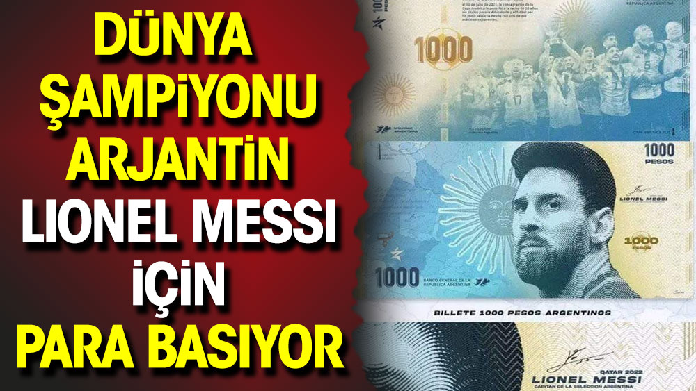 Arjantin Messi için para basıyor