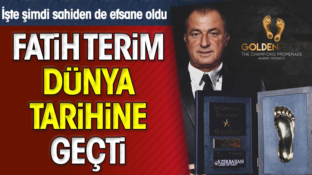 İşte şimdi sahiden de efsane oldu. Fatih Terim dünya tarihine geçti