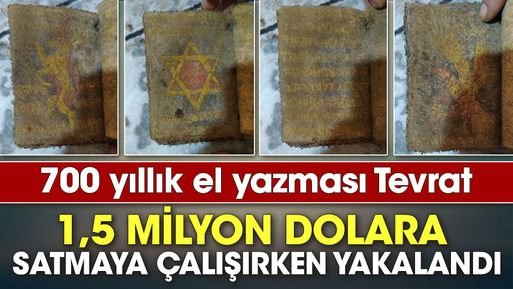 700 yıllık el yazması Tevrat'ı 1.5 milyon dolara satmaya çalışırken yakalandı