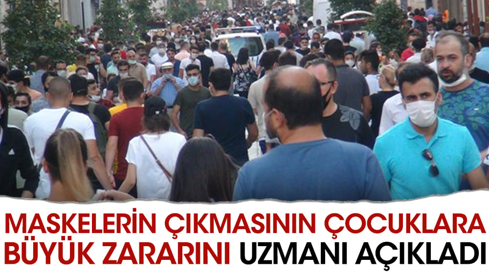 Maskelerin çıkmasının çocuklara büyük zararını uzmanı açıkladı