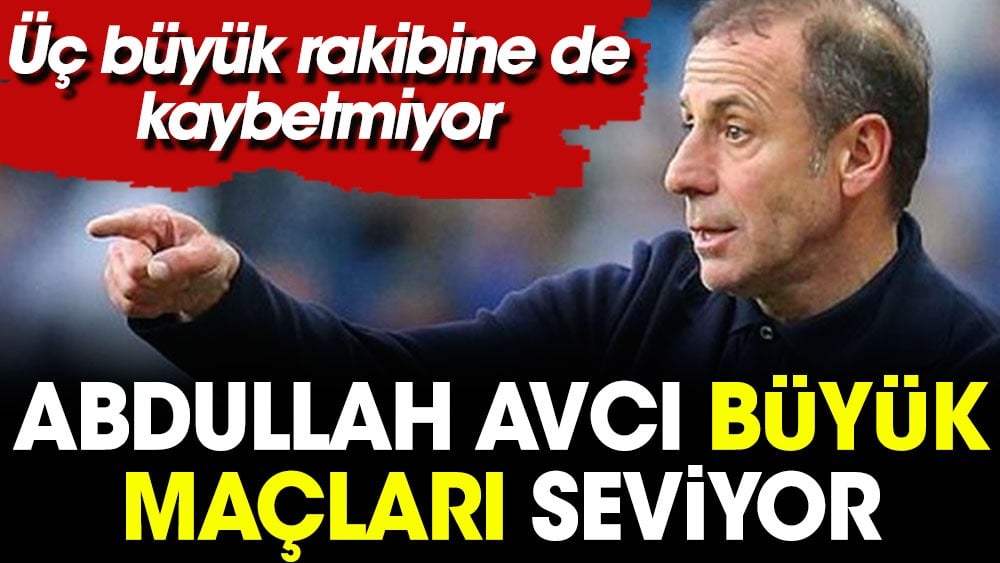 Fenerbahçelileri korkutan Abdullah Avcı istatistiği