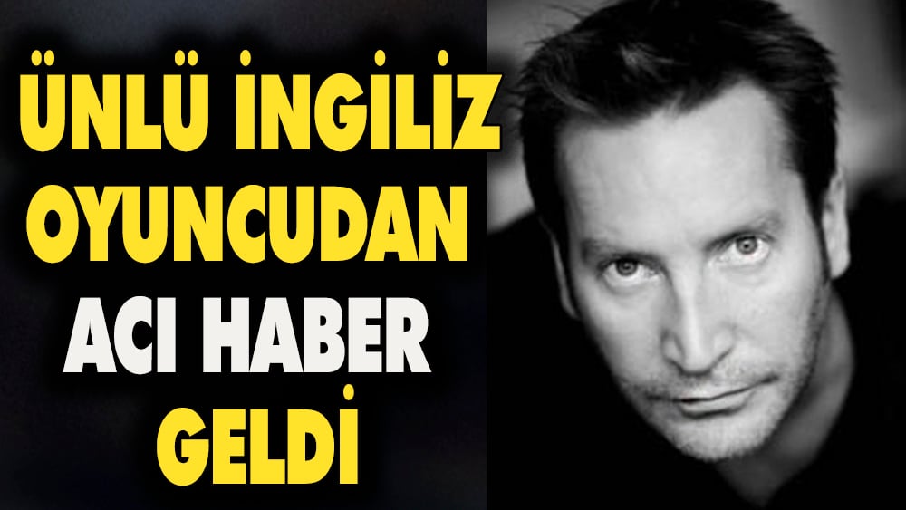 58 yaşındaki ünlü İngiliz oyuncu Ronan Vibert kaldırıldığı hastanede hayatını kaybetti