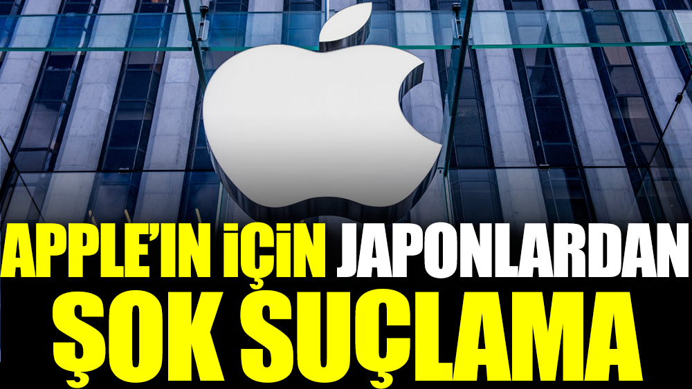 Apple için Japonlardan şok suçlama
