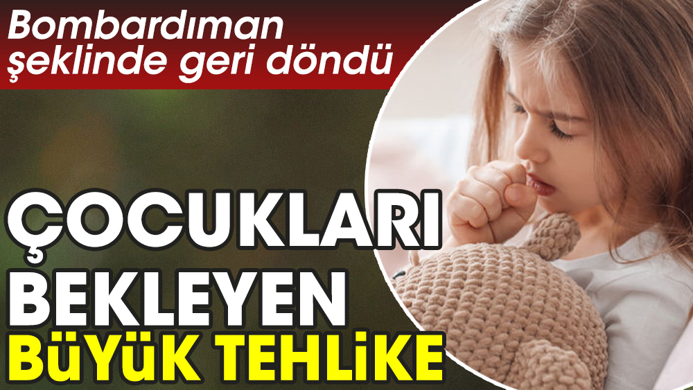 Bombardıman şeklinde geri döndü. Çocukları bekleyen büyük tehlike