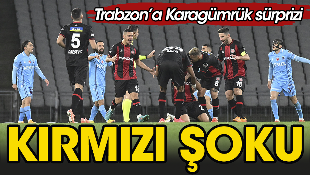 Karagümrük-Trabzonspor maçında şok kırmızı kart