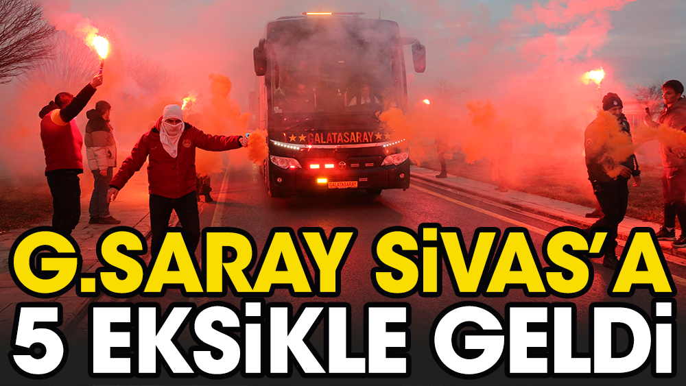 Galatasaray'a Sivas'a sıkıntılı geldi. 5 eksik var