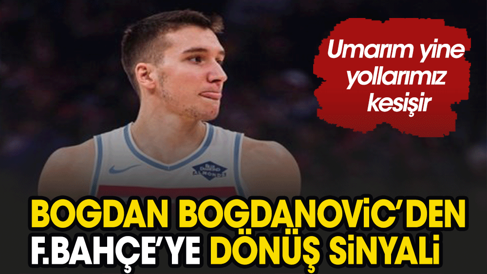 Bogdanovic Fenerbahçe'ye dönüş sinyalini verdi