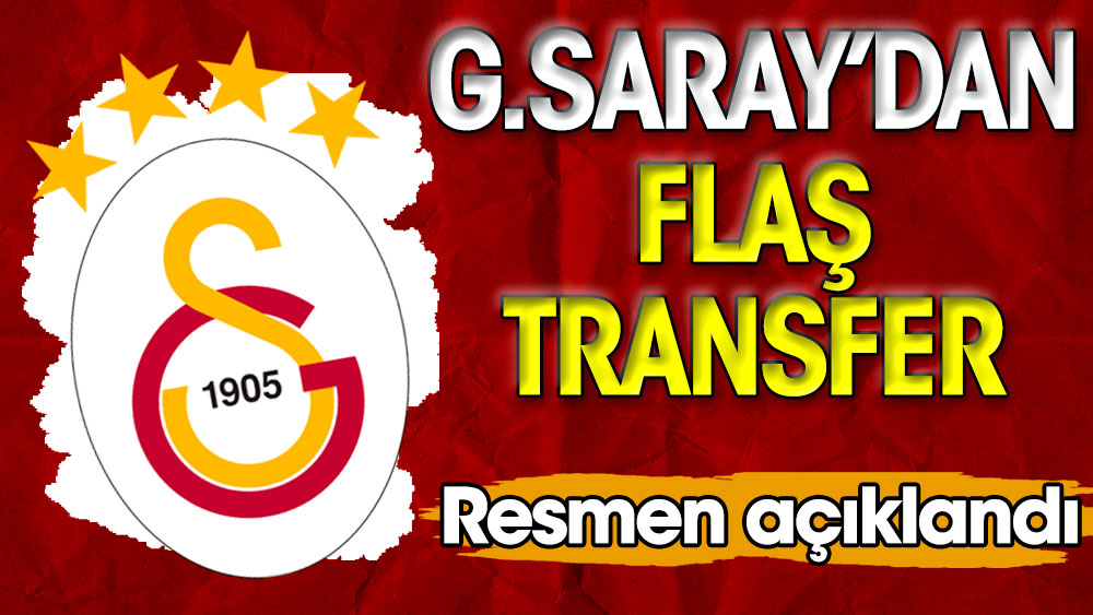 Galatasaray'dan flaş transfer. Resmen açıklandı