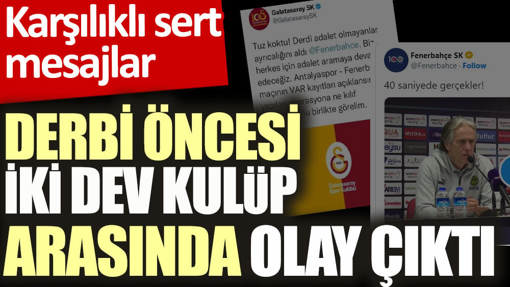 Derbi öncesi iki dev kulüp arasında olay çıktı