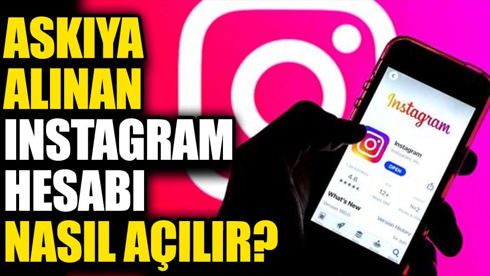 Askıya alınan Instagram hesabı nasıl açılır?