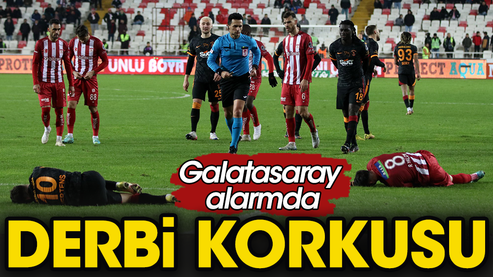 Galatasaray'ın derbi korkusu: Sarı alarm