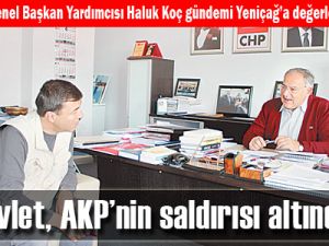 Devlet, AKP’nin saldırısı altında!