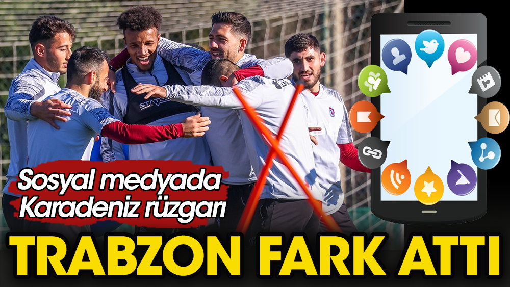 Sosyal medyada Trabzonspor fırtınası
