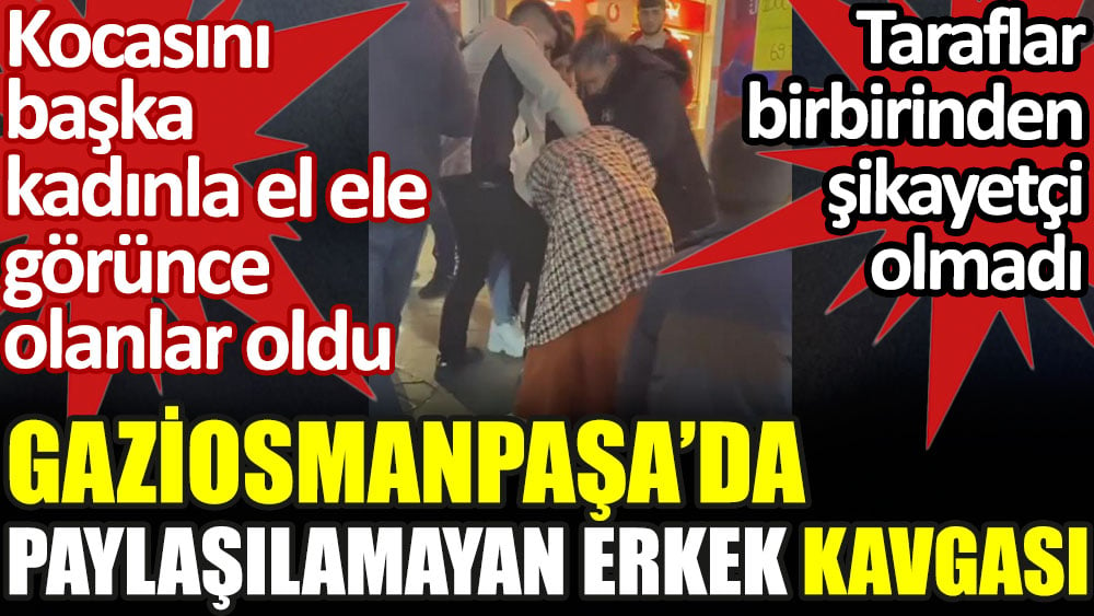 Gaziosmanpaşa'da paylaşılamayan erkek kavgası