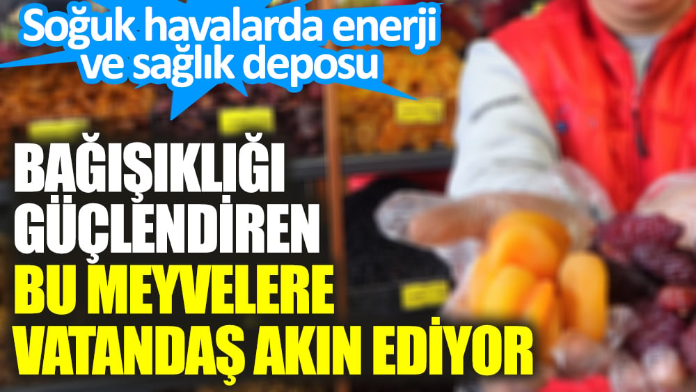 Soğuk havalarda enerji ve sağlık deposu. Bağışıklığı güçlendiren meyveler