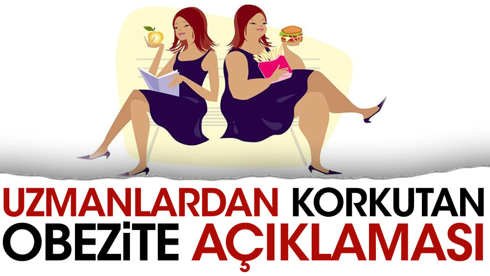 Uzmanlardan korkutan obezite açıklaması